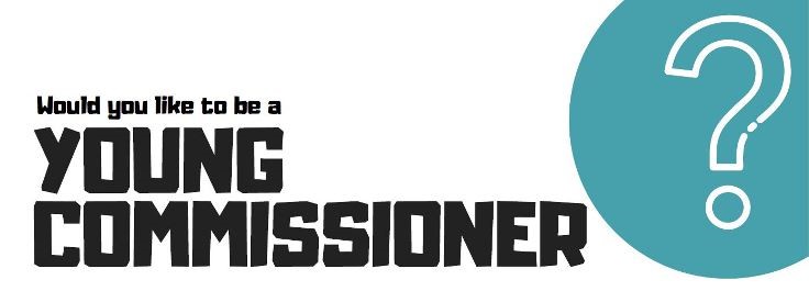 Would you like to be a Young Commissioner poster